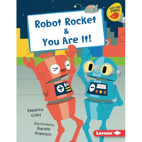 Robot Rocket & You Are It! - Library Binding