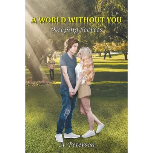A World Without You: Keeping Secrets: Book Two - Paperback