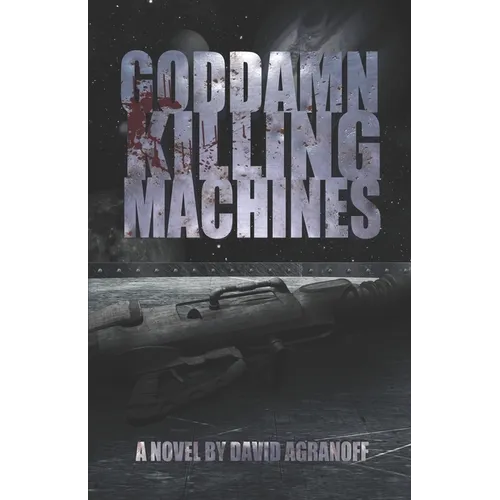 Goddamn Killing Machines - Paperback