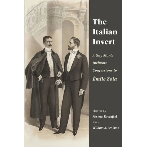 The Italian Invert: A Gay Man's Intimate Confessions to Émile Zola - Paperback