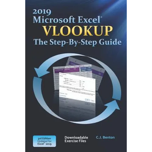 Excel 2019 Vlookup The Step-By-Step Guide - Paperback