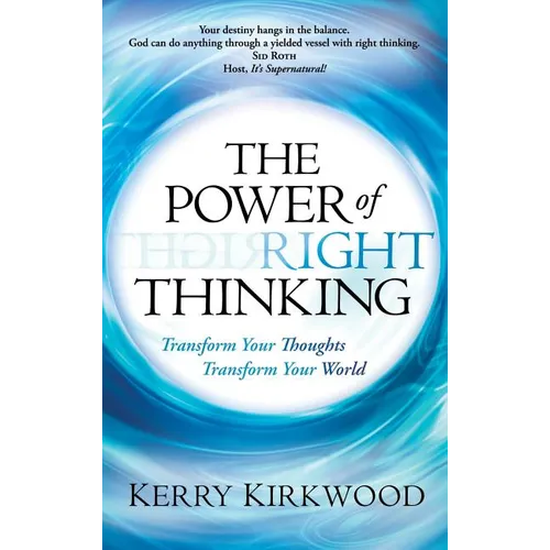 The Power of Right Thinking - Hardcover