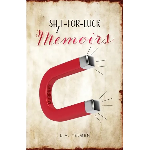 Shit-For-Luck Memoirs - Paperback