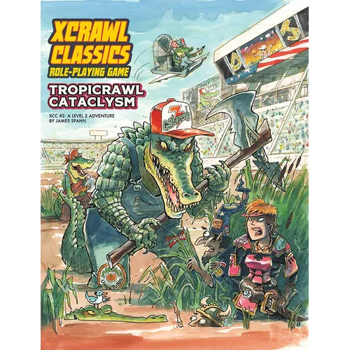 Xcrawl Classics #2: Tropicrawl Cataclysm - Paperback