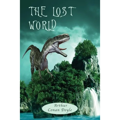 The Lost World: with Map, and 12 original Illustrations - Paperback