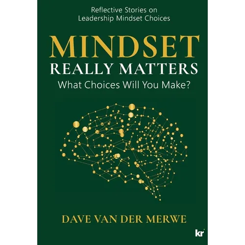 Mindset Really Matters: What Choices Will You Make - Paperback