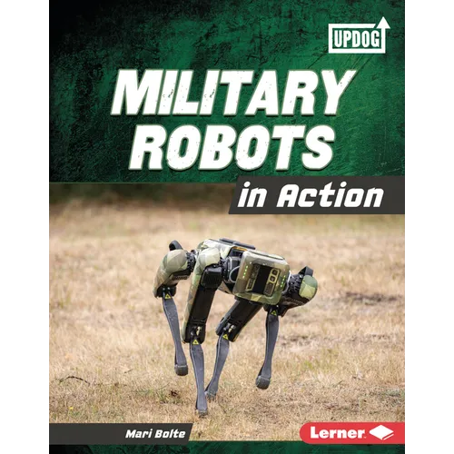 Military Robots in Action - Library Binding