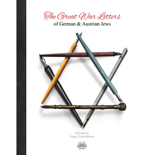 The Great War Letters of German and Austrian Jews - Hardcover