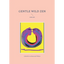 Gentle Wild Zen: Circles - Paperback
