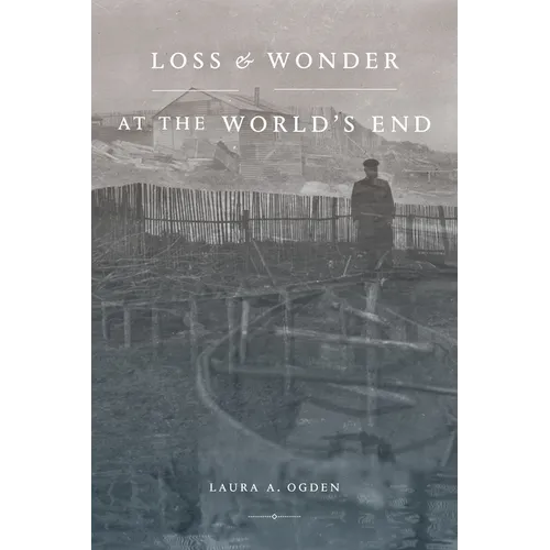 Loss and Wonder at the World's End - Paperback