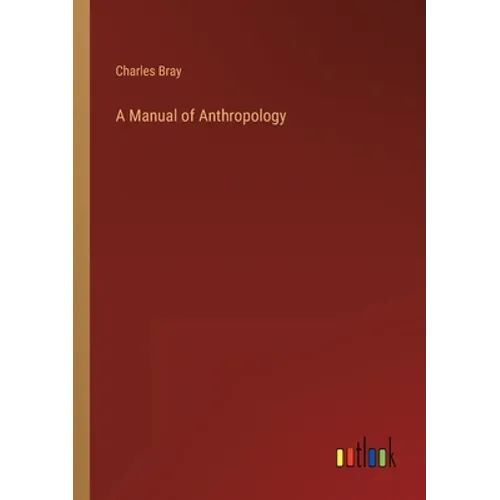 A Manual of Anthropology - Paperback