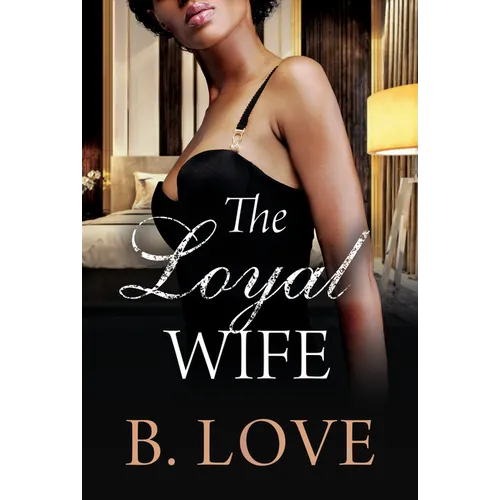 The Loyal Wife - Library Binding