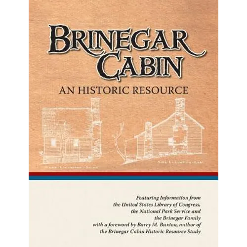 Brinegar Cabin, An Historic Resource - Paperback