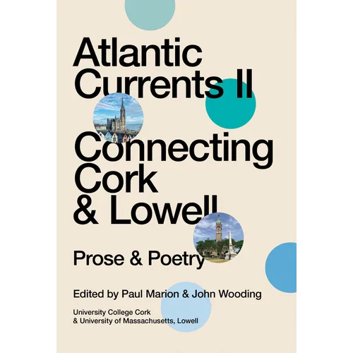Atlantic Currents II: Connecting Cork & Lowell - Paperback