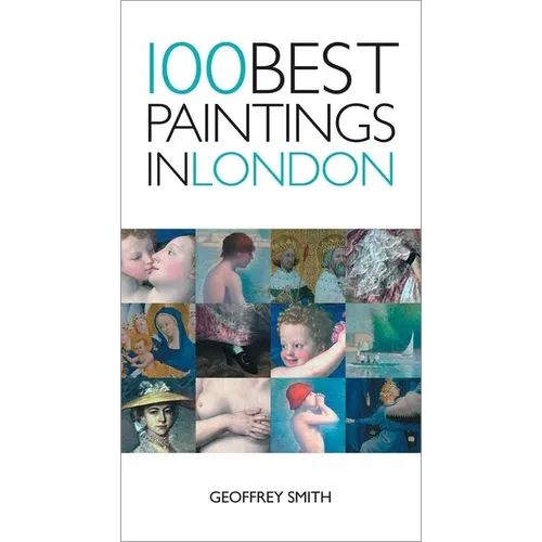 100 Best Paintings in London - Paperback