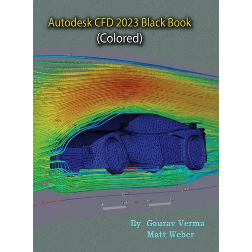 Autodesk CFD 2023 Black Book - Hardcover