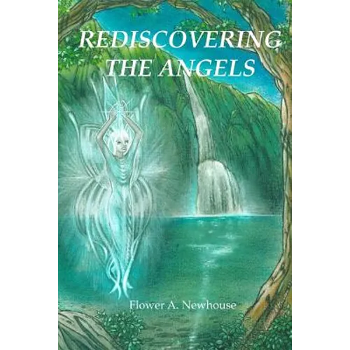 Rediscovering the Angels - Paperback