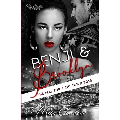 Benji & Brooklyn: She Fell For a Chi-Town Boss - Paperback