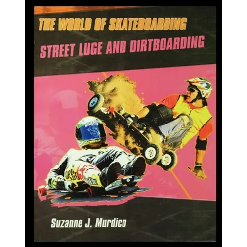 Street Luge and Dirtboarding - Paperback