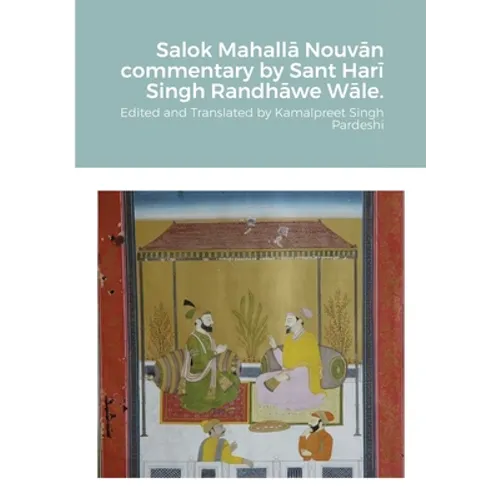 Salok Mahallā Nouvān commentary by Sant Harī Singh Randhāwe Wāle. - Paperback