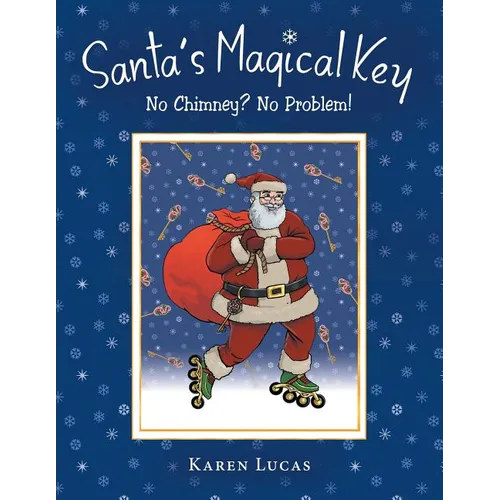 Santa's Magical Key: No Chimney? No Problem! - Paperback