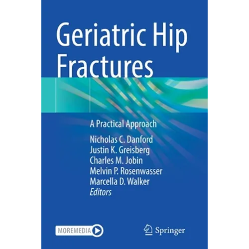 Geriatric Hip Fractures: A Practical Approach - Paperback