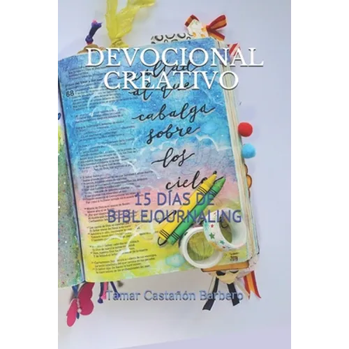 Devocional Creativo: 15 Días de Biblejournaling - Paperback