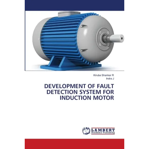 Development of Fault Detection System for Induction Motor - Paperback