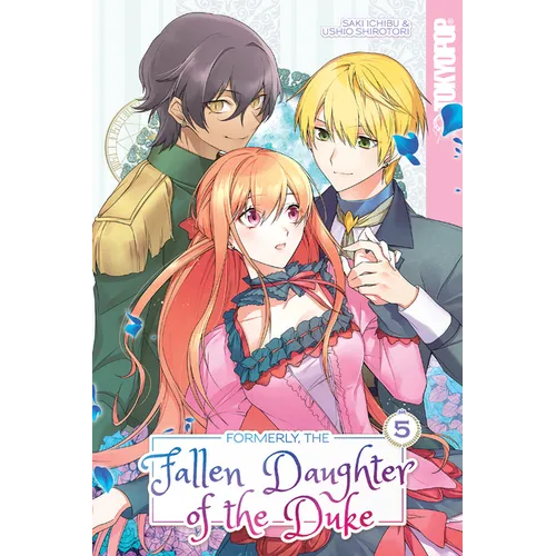 Formerly, the Fallen Daughter of the Duke, Volume 5 - Paperback