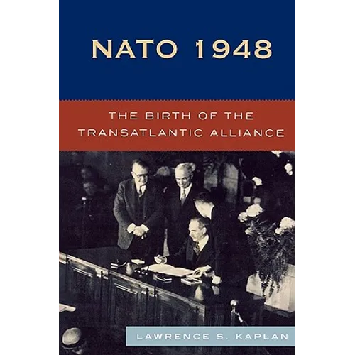 NATO 1948: The Birth of the Transatlantic Alliance - Paperback