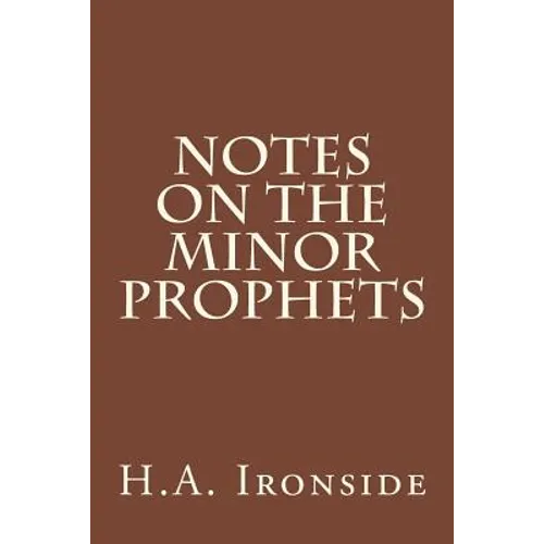 Notes On The Minor Prophets - Paperback