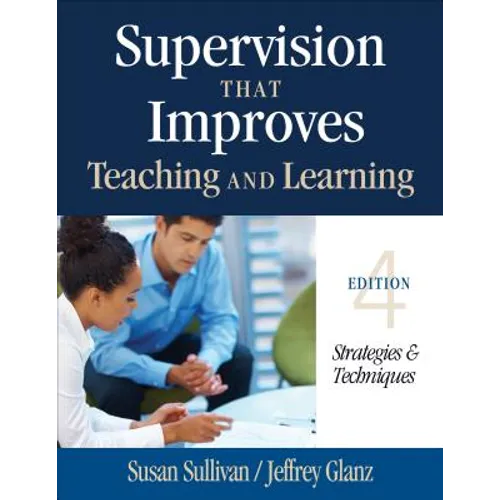 Supervision That Improves Teaching and Learning: Strategies & Techniques - Paperback
