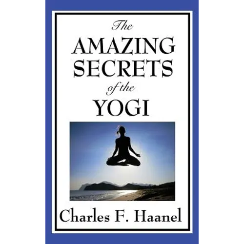 The Amazing Secrets of the Yogi - Hardcover
