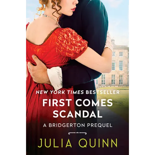 First Comes Scandal: A Bridgerton Prequel - Paperback