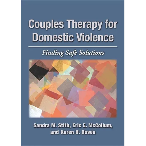Couples Therapy for Domestic Violence: Finding Safe Solutions - Hardcover