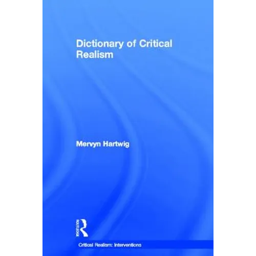Dictionary of Critical Realism - Paperback