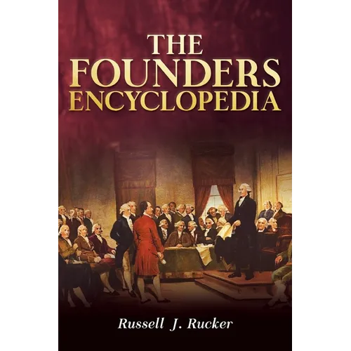 The Founders Encyclopedia - Paperback