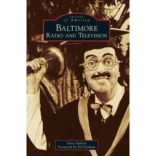 Baltimore Radio and Television - Hardcover
