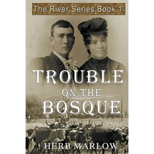 Trouble on the Bosque - Paperback