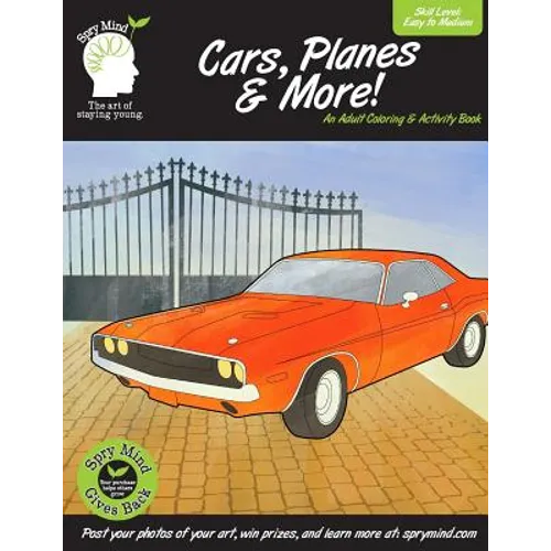 Cars, Planes & More-An Adult Coloring & Activity Book: A adult coloring book featuring classic cars, planes and more - Paperback