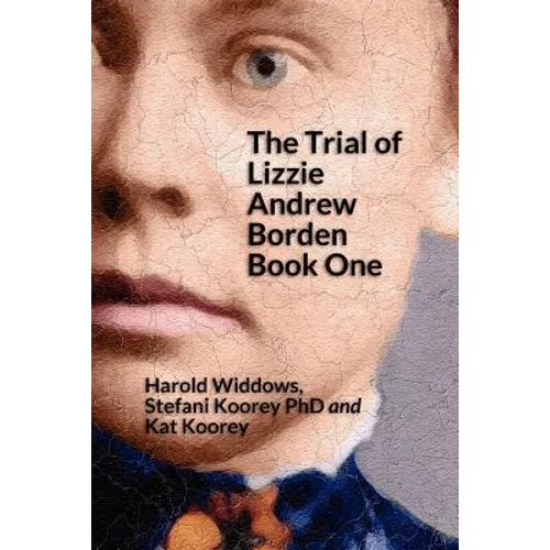 The Trial of Lizzie Borden: Book One - Paperback
