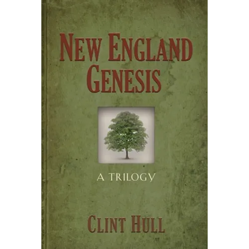 New England Genesis: A Trilogy - Paperback