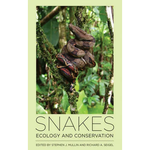 Snakes: Ecology and Conservation - Hardcover
