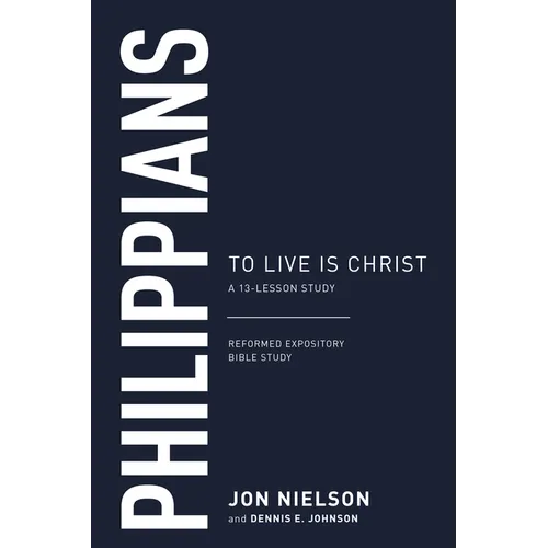 Philippians: To Live Is Christ - Paperback