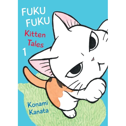 Fukufuku: Kitten Tales 1 - Paperback