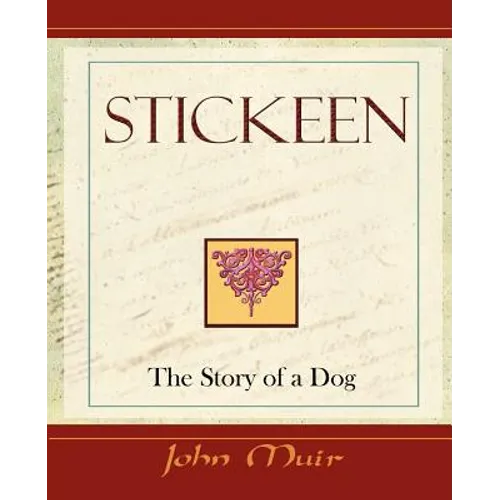 Stickeen - The Story of a Dog (1909) - Paperback