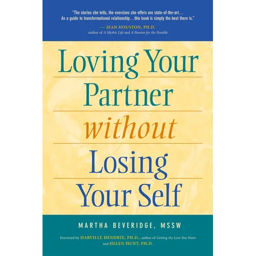 Loving Your Partner Without Losing Your Self - Hardcover