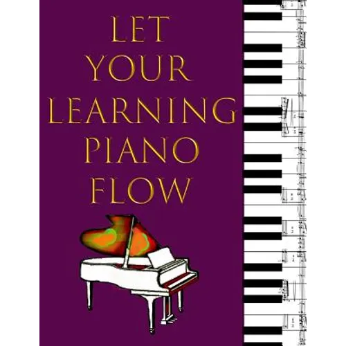 Music Staff Paper For Kids: Let Your Learning Piano Flow - Paperback