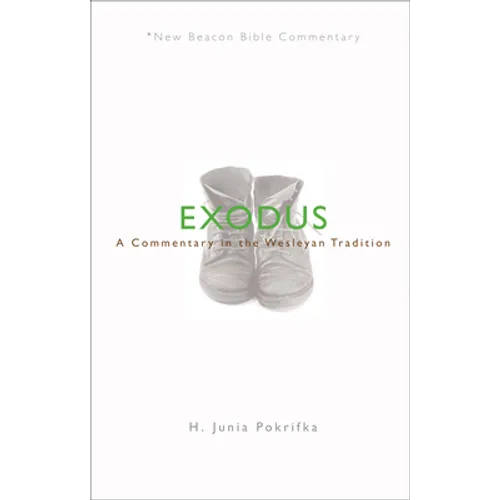 Nbbc, Exodus: A Commentary in the Wesleyan Tradition - Paperback