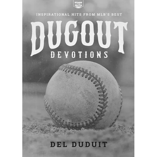 Dugout Devotions: Inspirational Hits from MLB's Best - Paperback